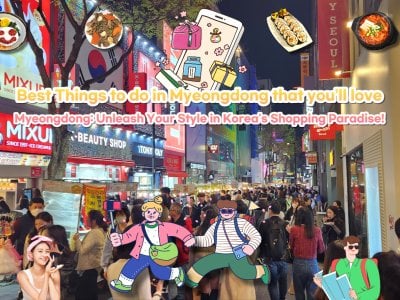 享受明洞，首爾的精華，利用獨家優惠券 - 韓國之旅的必訪勝地！